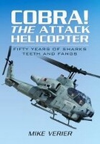 Enlarge image Cover: Cobra! The Attack Helicopter - Pen & Sword Aviation