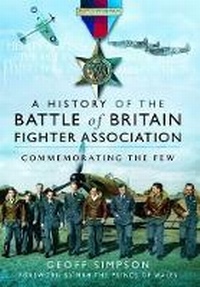 Enlarge image Cover: History of the Battle of Britain Association - Pen & Sword Aviation