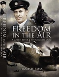 Cover: Freedom in the Air - Pen & Sword Aviation
