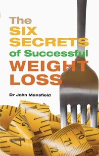 Enlarge image Cover: The Six Secrets of Successful Weight Loss - Hammersmith Health Books