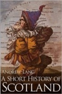 Abbildung von: Short History of Scotland - Andrews UK