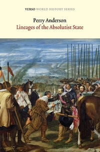 Enlarge image Cover: Lineages of the Absolutist State - Verso Books