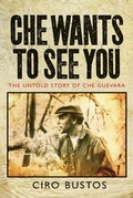 Cover: Che Wants to See You - Verso Books