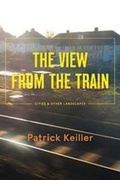 Cover: The View from the Train - Verso Books