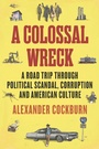 Cover: A Colossal Wreck - Verso Books