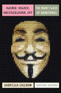 Abbildung von: Hacker, Hoaxer, Whistleblower, Spy - Verso Books