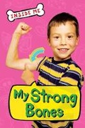 Cover: Inside Me: My Strong Bones - Words & Pictures
