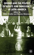 Cover: Gender and the Politics of Rights and Democracy in Latin America - Palgrave Macmillan