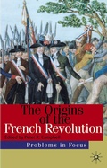 Cover: The Origins of the French Revolution - Red Globe Press