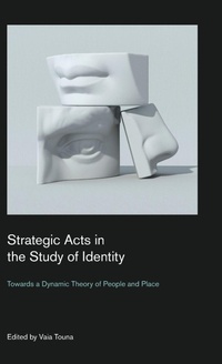 Enlarge image Cover: Strategic Acts in the Study of Identity - Equinox Publishing Ltd