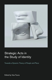 Enlarge image Cover: Strategic Acts in the Study of Identity - Equinox Publishing Ltd