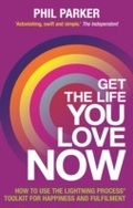 Cover: Get the Life You Love, Now - Hay House UK