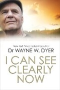 Cover: I Can See Clearly Now - Hay House UK Ltd