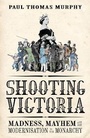 Cover: Shooting Victoria - Head of Zeus