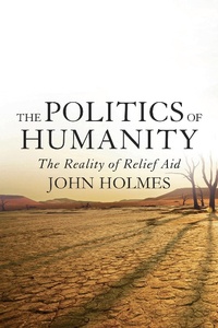Enlarge image Cover: The Politics Of Humanity - Head of Zeus