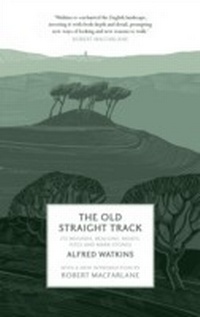 Enlarge image Cover: The Old Straight Track - Head of Zeus