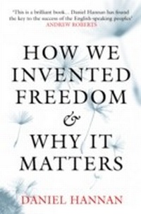 Enlarge image Cover: How We Invented Freedom & Why It Matters - Head of Zeus