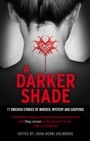 Cover: A Darker Shade - Head of Zeus