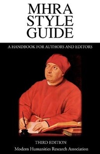 Enlarge image Cover: MHRA Style Guide. A Handbook for Authors and Editors. Third Edition. - Modern Humanities Research Association