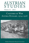 Cover: Cultures at War Austria-Hungary 1914-1918 (Austrian Studies 21) - Modern Humanities Research Association