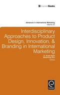 Cover: Interdisciplinary Approaches to Product Design, Innovation, & Branding in International Marketing - Emerald Group Publishing Limited