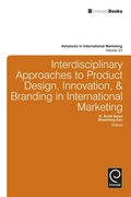 Cover: Interdisciplinary Approaches to Product Design, Innovation, & Branding in International Marketing - Emerald Publishing Limited