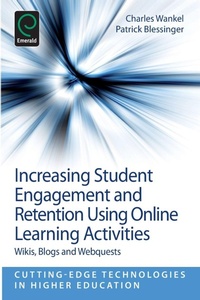 Enlarge image Cover: Increasing Student Engagement and Retention Using Online Learning Activities - Emerald Group Publishing Limited