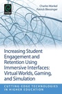 Cover: Increasing Student Engagement and Retention Using Immersive Interfaces - Emerald Group Publishing Limited
