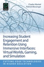 Cover: Increasing Student Engagement and Retention Using Immersive Interfaces - Emerald Publishing Limited