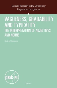 Enlarge image Cover: Vagueness, Gradability and Typicality - Emerald Group Publishing Limited