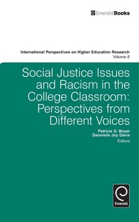 Enlarge image Cover: Social Justice Issues and Racism in the College Classroom - Emerald Group Publishing Limited