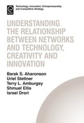 Cover: Understanding the Relationship Between Networks and Technology, Creativity and Innovation - Emerald Publishing Limited