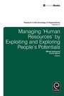 Cover: Managing 'Human Resources' by Exploiting and Exploring People's Potentials - Emerald Publishing Limited