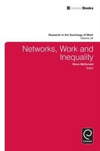 Enlarge image Cover: Networks, Work, and Inequality - Emerald Publishing Limited