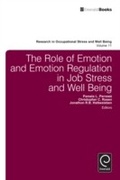 Cover: The Role of Emotion and Emotion Regulation in Job Stress and Well Being - Emerald Publishing Limited