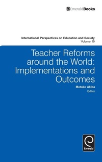 Enlarge image Cover: Teacher Reforms Around the World - Emerald Group Publishing Limited