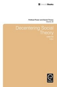 Enlarge image Cover: Decentering Social Theory - Emerald Publishing Limited