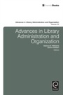 Cover: Advances in Library Administration and Organization - Emerald Publishing Limited