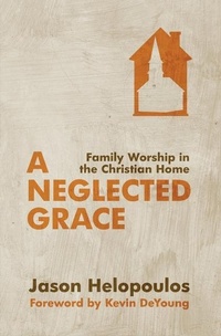 Enlarge image Cover: A Neglected Grace - Christian Focus Publications Ltd