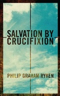 Cover: Salvation by Crucifixion - Christian Focus Publications Ltd