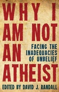 Cover: Why I am not an Atheist - Christian Focus Publications Ltd