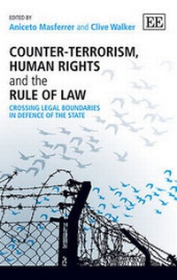 Enlarge image Cover: Counter-Terrorism, Human Rights and the Rule of Law - Edward Elgar Publishing