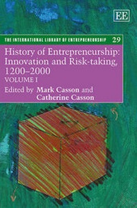Enlarge image Cover: History of Entrepreneurship: Innovation and Risk-taking, 1200-2000 - Edward Elgar Publishing