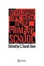 Cover: Topic Work In The Primary Scho - Falmer Press Ltd