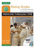 Cover: Raising Grades in GCSE History: Medicine Through Time - Folens Publishers UK