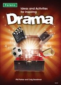 Cover: Ideas and Activities for Inspiring Drama - Folens Publishers UK