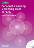 Cover: Personal Learning and Thinking Skills in PSHE: Creative Thinkers - Folens Publishers UK