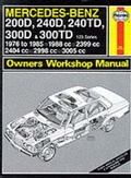 Cover: Mercedes-Benz 200D, 240D, 240TD, 300D and 300TD (123 Series) 1976-85 Owner's Workshop Manual - Haynes Manuals Inc