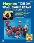 Cover: Small Engine Repair Manual - Haynes Manuals Inc