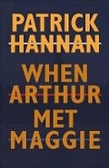 Cover: When Arthur Met Maggie - Seren